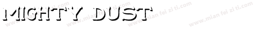 Mighty dust字体转换